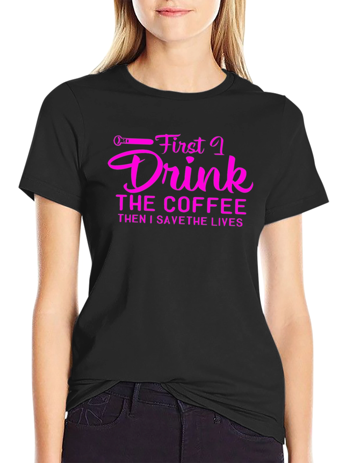 Coffee Then Save Lives Black T-Shirt