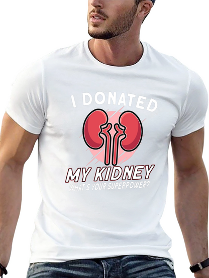 I Donated My Kidney T-Shirt - Superpower Tee
