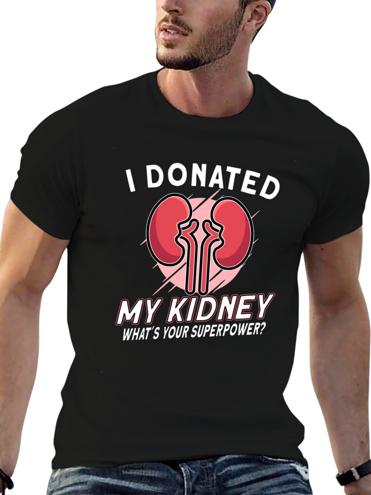 I Donated My Kidney T-Shirt - Superpower Tee