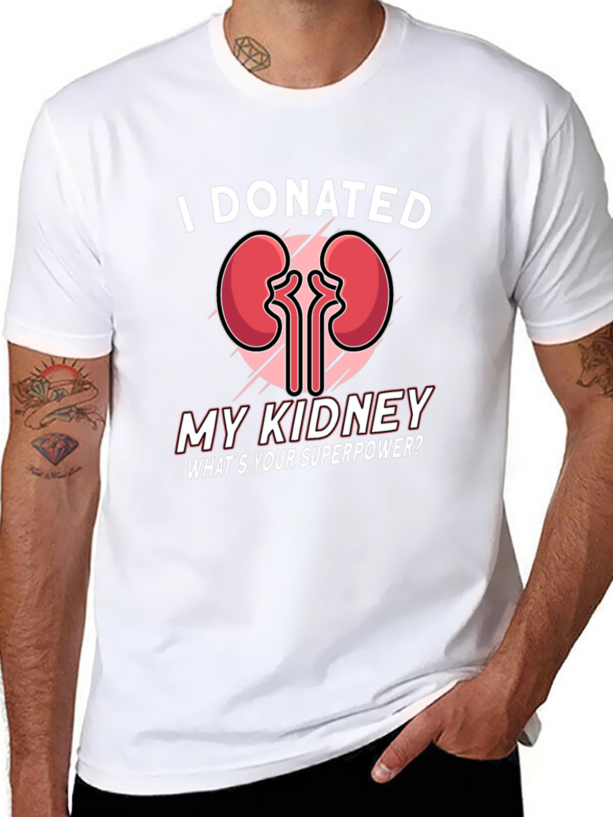I Donated My Kidney T-Shirt - Superpower Tee
