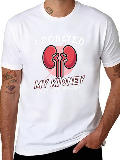 I Donated My Kidney T-Shirt - Superpower Tee