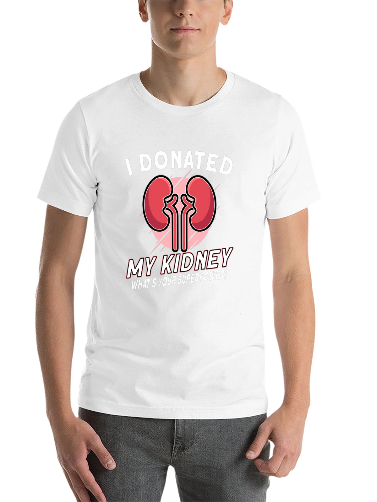 I Donated My Kidney T-Shirt - Superpower Tee