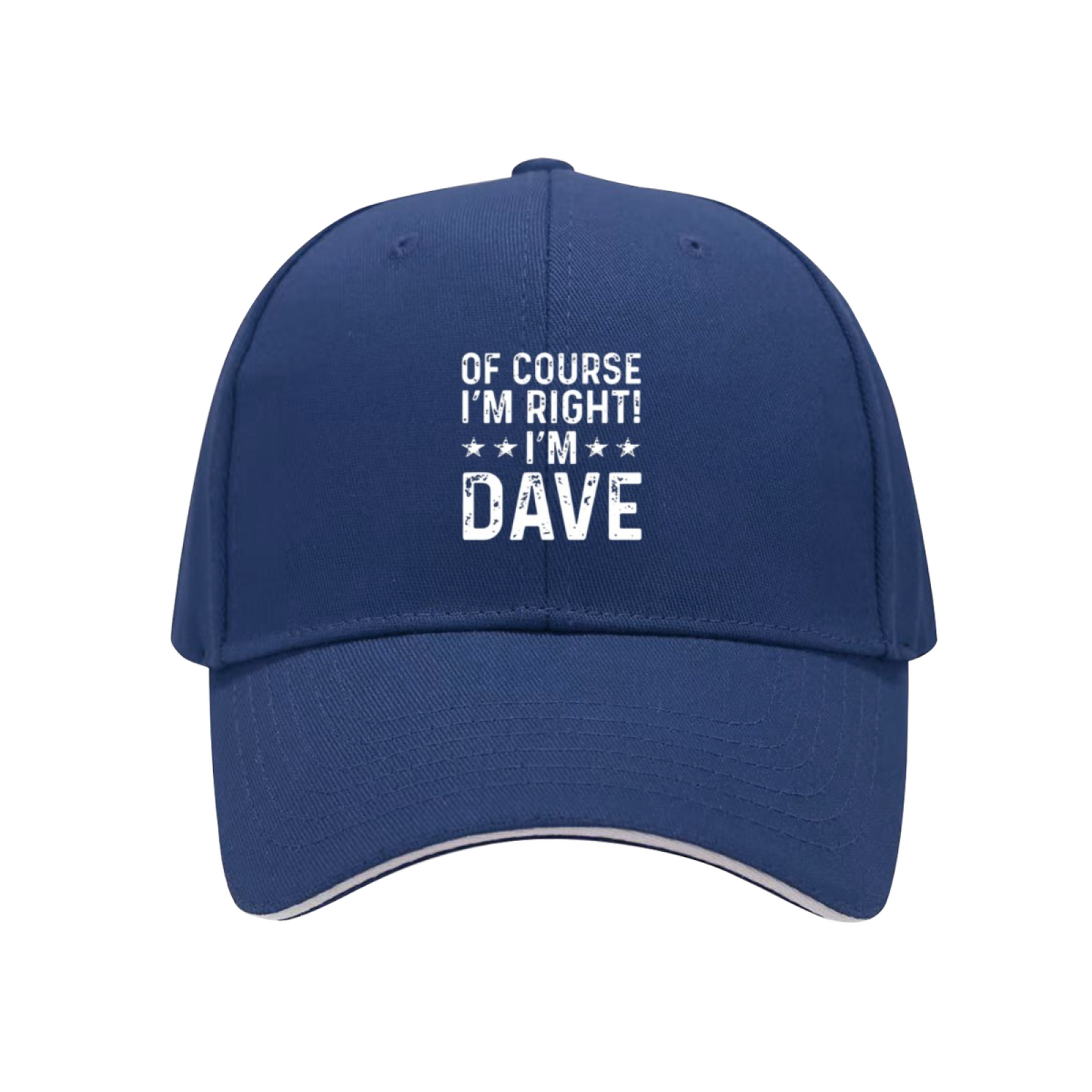 Of Course I'm Right I'm DAVE Vintage Distressed Black Sandwich Baseball Cap