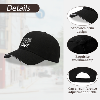 Of Course I'm Right I'm DAVE Vintage Distressed Black Sandwich Baseball Cap