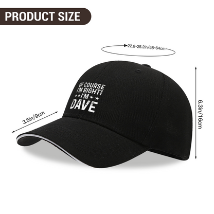 Of Course I'm Right I'm DAVE Vintage Distressed Black Sandwich Baseball Cap