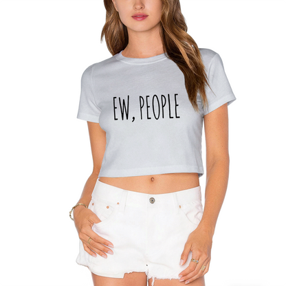 Sarcastic Ew, People Minimal Aesthetic Grey Crop Top