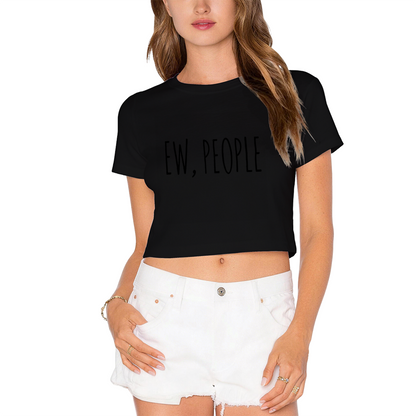 Sarcastic Ew, People Minimal Aesthetic Grey Crop Top