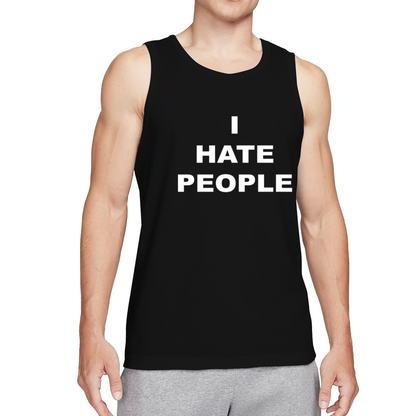 I Hate People Minimal Bold Text Introvert Men¡¯s Tank