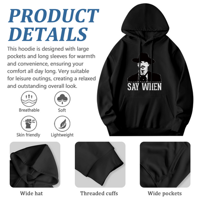 Classic Say When Doc Holliday Black Hoodie, Western Movie Fan Cozy Top
