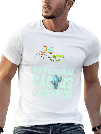 Cactus Cultivator T-Shirt: Professional Farmer Tee