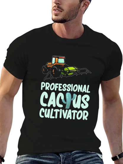 Cactus Cultivator T-Shirt: Professional Farmer Tee