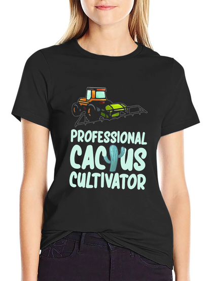Cactus Cultivator T-Shirt: Professional Farmer Tee