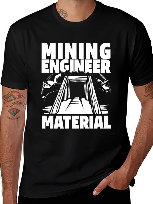 Mining Engineer Material T-Shirt