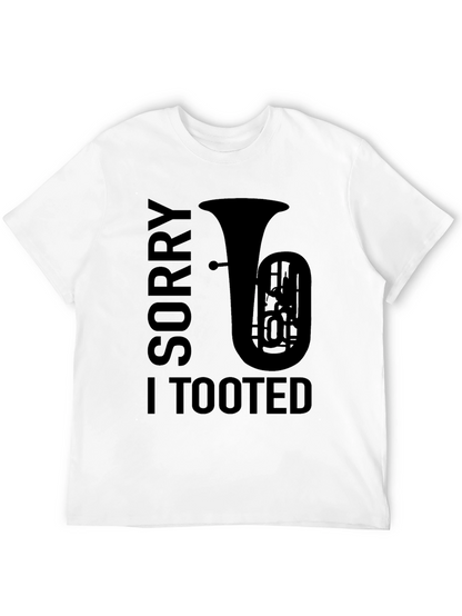 Sorry I Tooted Funny Tuba Player T-Shirt