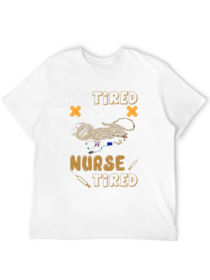 Not Tired Like Nurse Tired Graphic T-Shirt