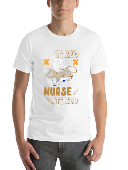 Not Tired Like Nurse Tired Graphic T-Shirt