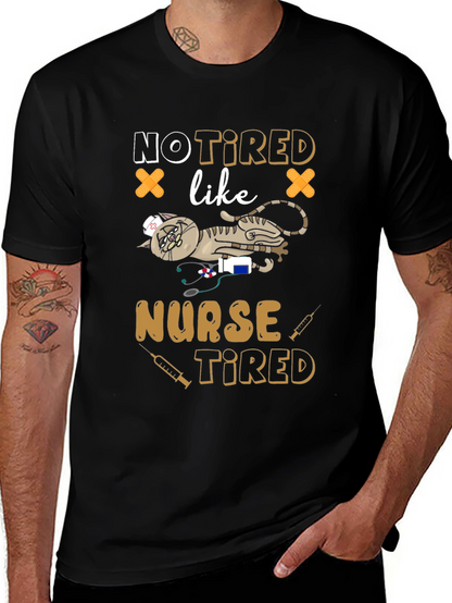 Not Tired Like Nurse Tired Graphic T-Shirt