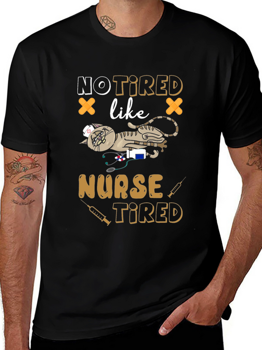 Not Tired Like Nurse Tired Graphic T-Shirt