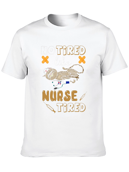 Not Tired Like Nurse Tired Graphic T-Shirt
