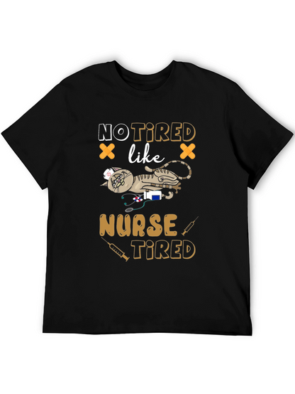 Not Tired Like Nurse Tired Graphic T-Shirt