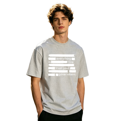 Everything Is Fine Censored Funny Political Slogan Tee