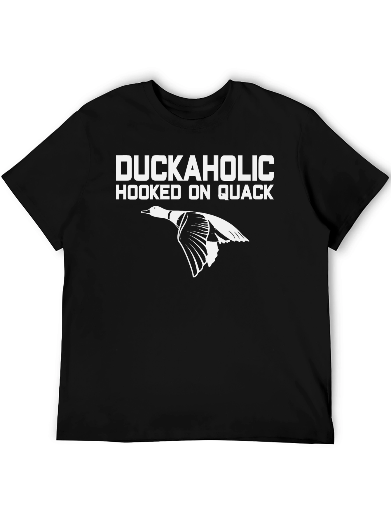 Duckaholic T-Shirt: Hooked on Quack Hunting Tee