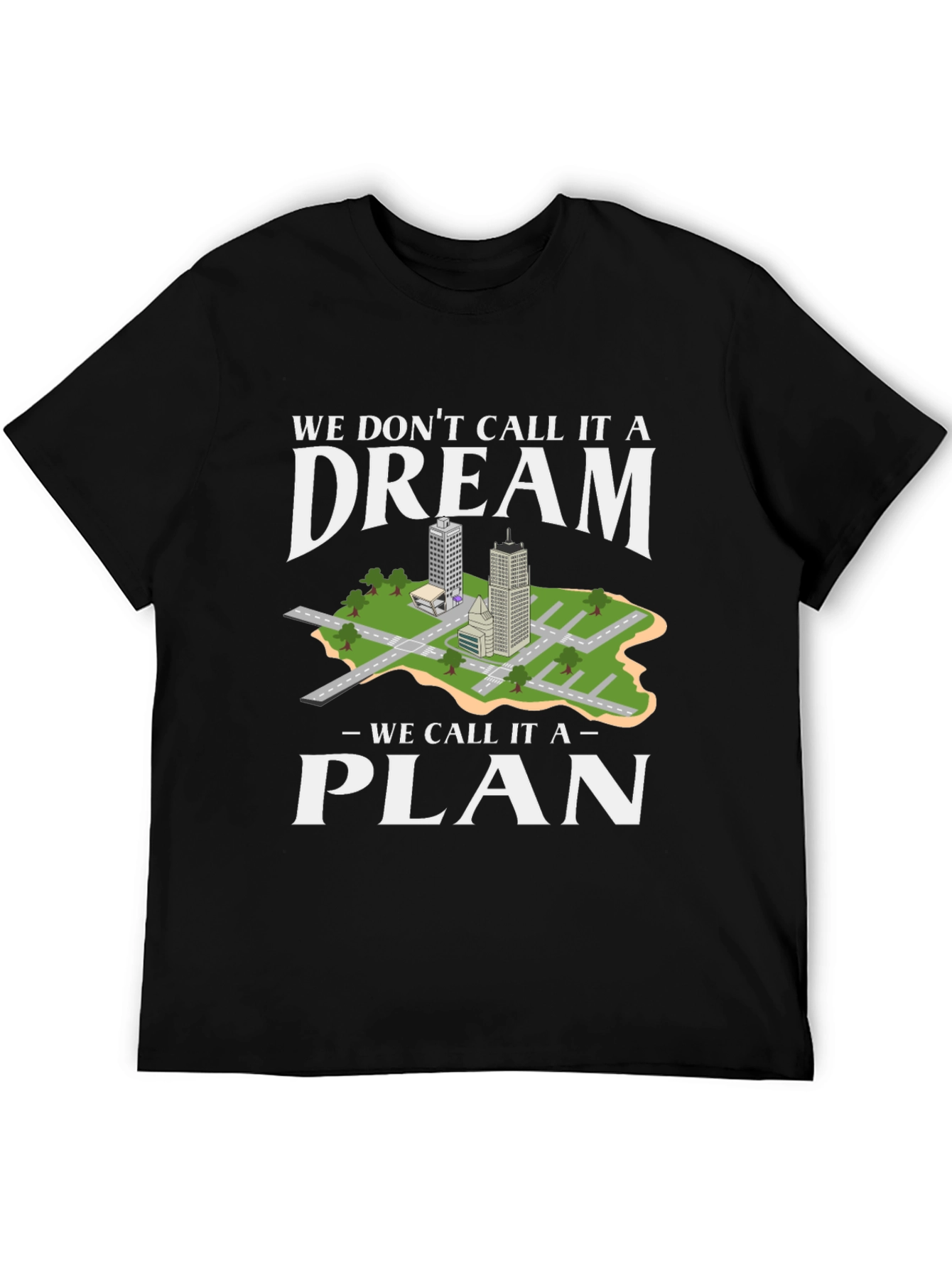 Dream to Plan Graphic Tee