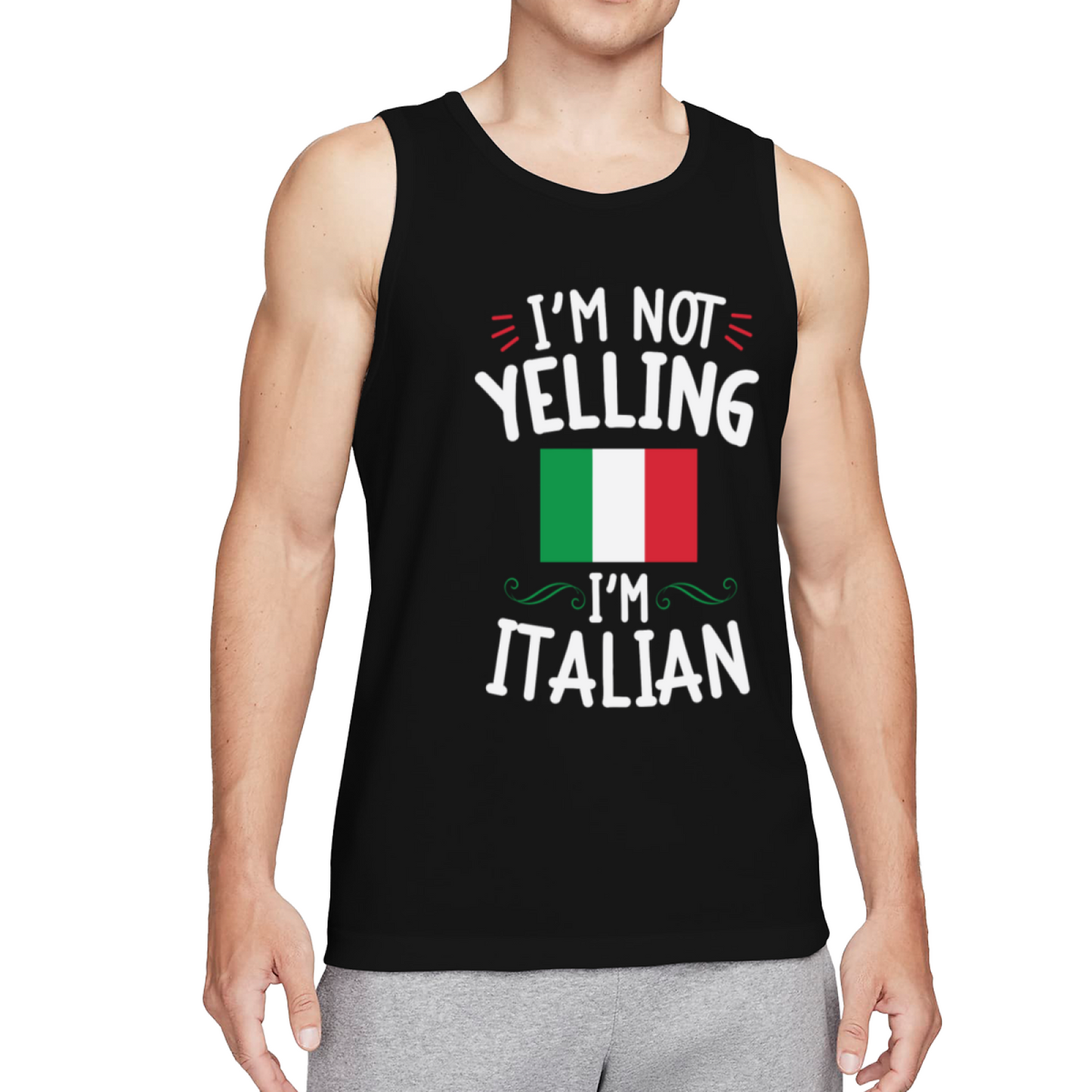 I¡¯m Not Yelling I¡¯m Italian Funny Italy Flag Heritage Tank Top