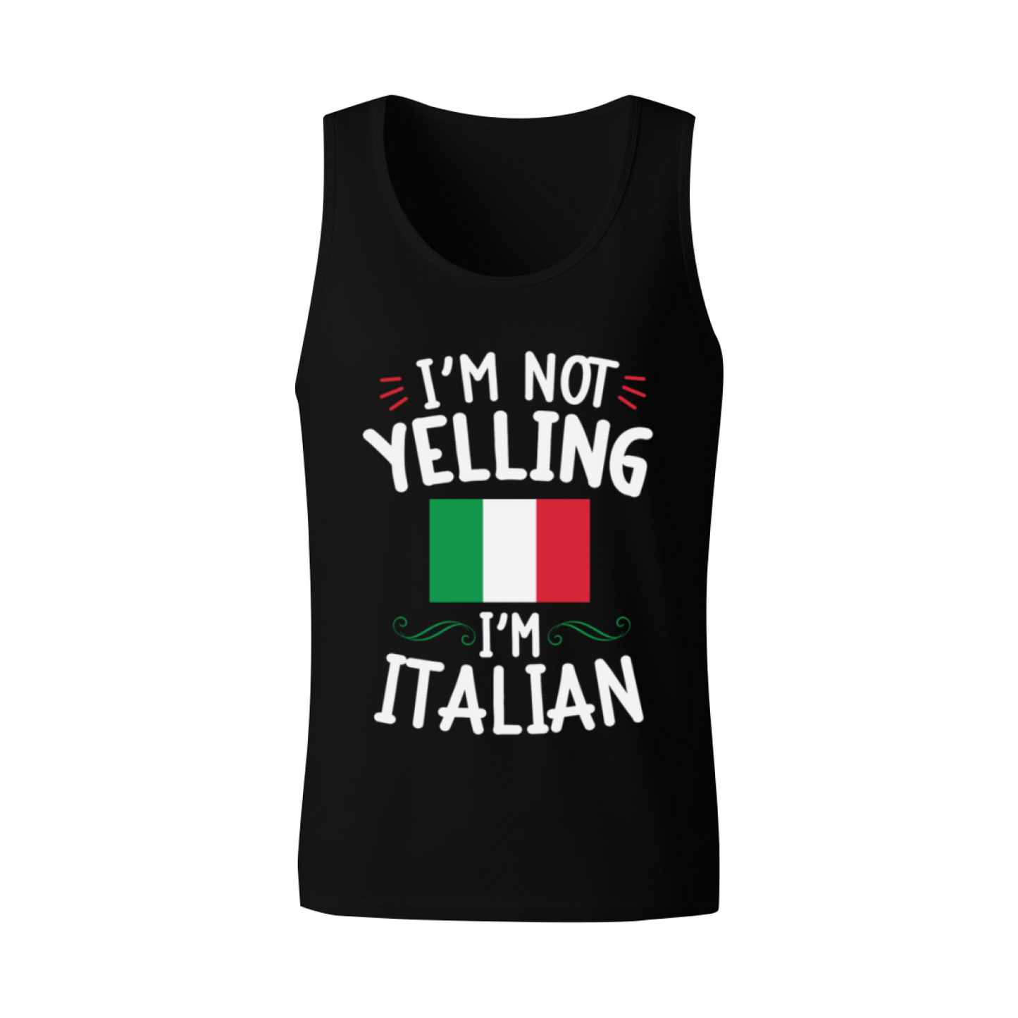 I¡¯m Not Yelling I¡¯m Italian Funny Italy Flag Heritage Tank Top