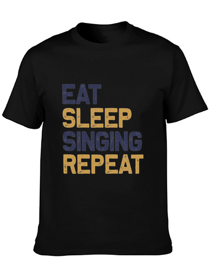 Eat Sleep Singing Repeat T-Shirt