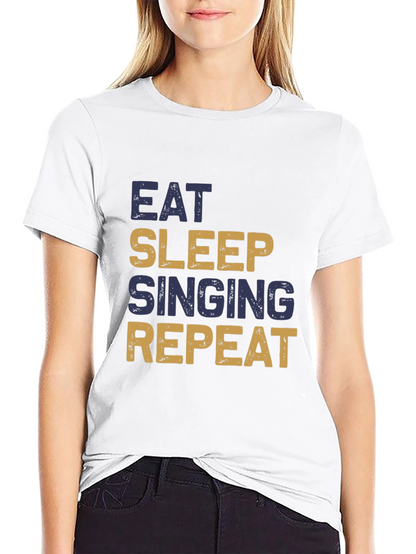 Eat Sleep Singing Repeat T-Shirt