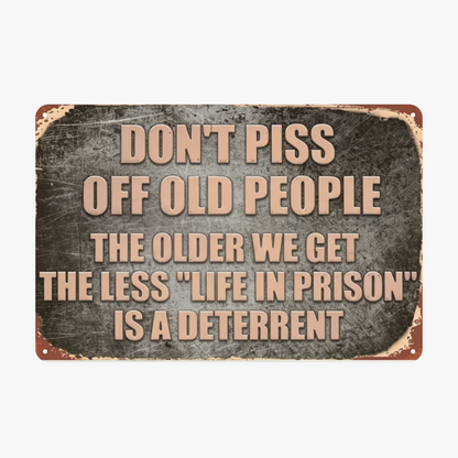 Sarcastic Elderly Warning Vintage Metal Sign