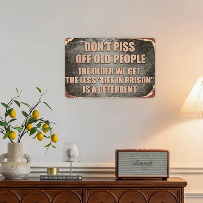 Sarcastic Elderly Warning Vintage Metal Sign