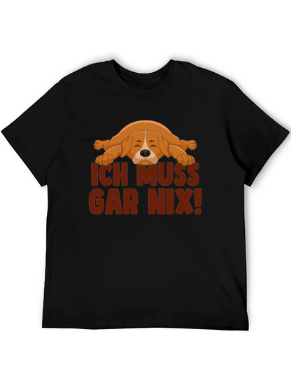 Ich Muss Gar Nix! Lazy Dog Graphic T-Shirt
