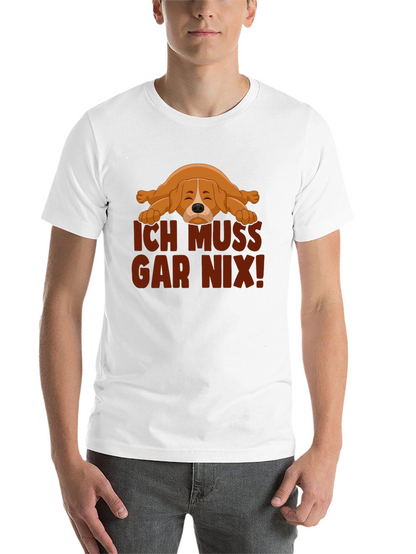 Ich Muss Gar Nix! Lazy Dog Graphic T-Shirt