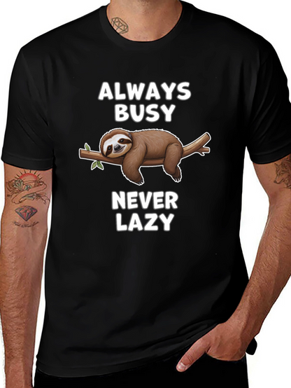 Always Busy Never Lazy Sloth Graphic T-Shirt