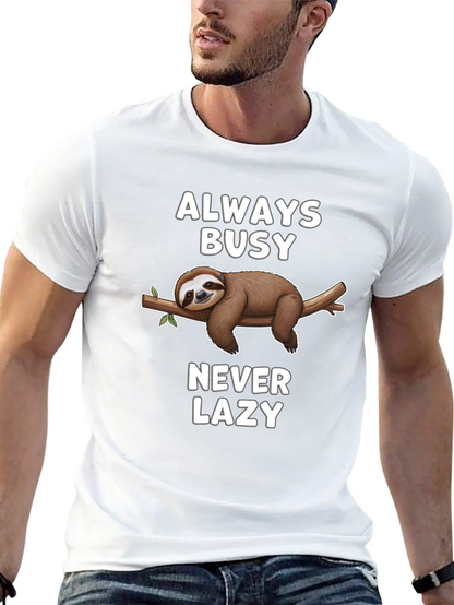 Always Busy Never Lazy Sloth Graphic T-Shirt
