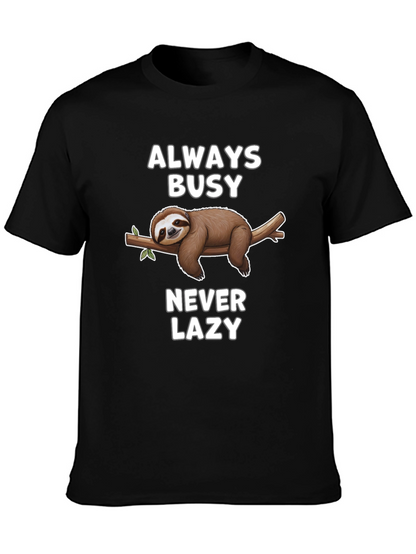 Always Busy Never Lazy Sloth Graphic T-Shirt