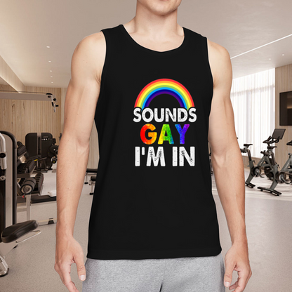 Sounds Gay I¡¯m In Rainbow Pride Men¡¯s Cotton Sleeveless Tank Top