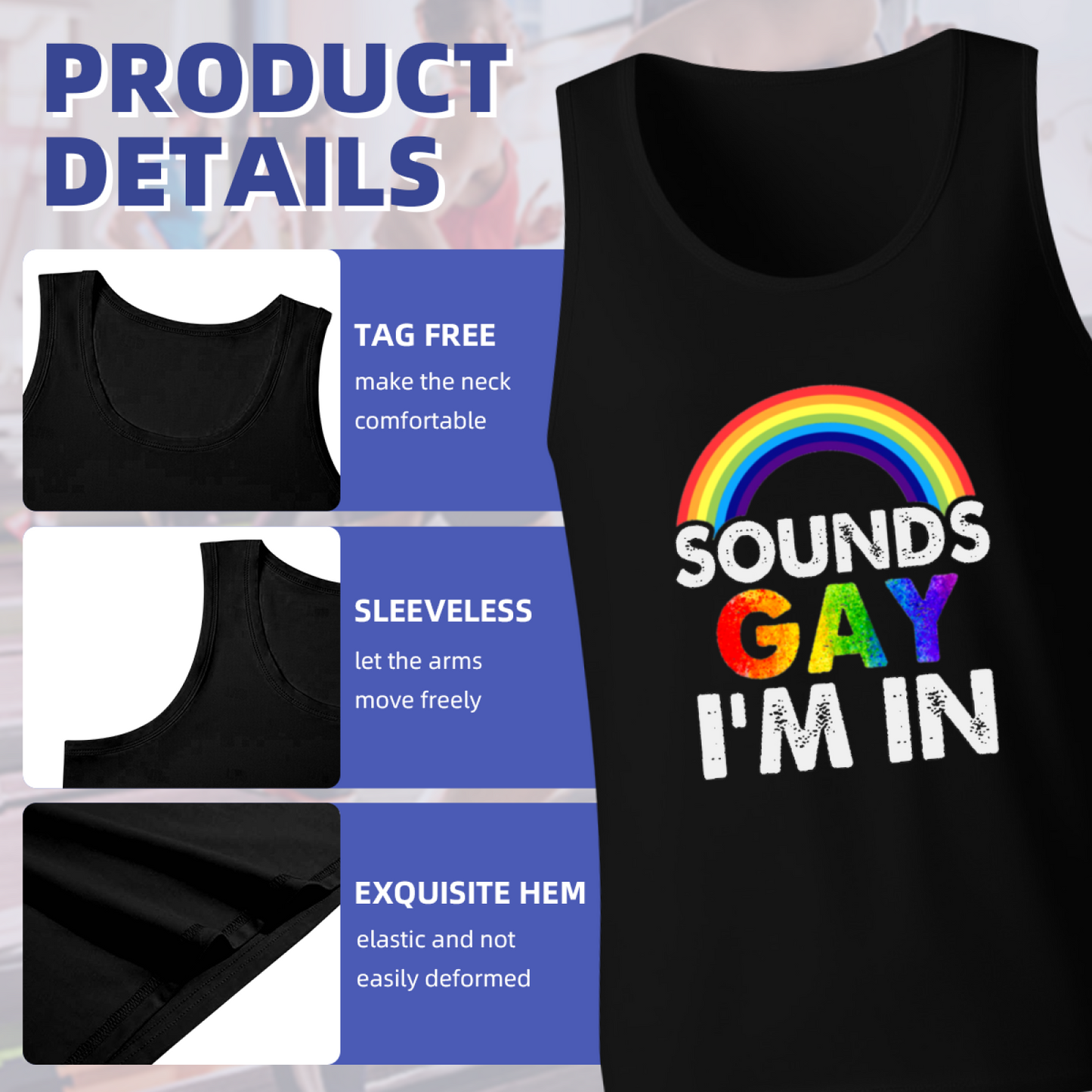 Sounds Gay I¡¯m In Rainbow Pride Men¡¯s Cotton Sleeveless Tank Top
