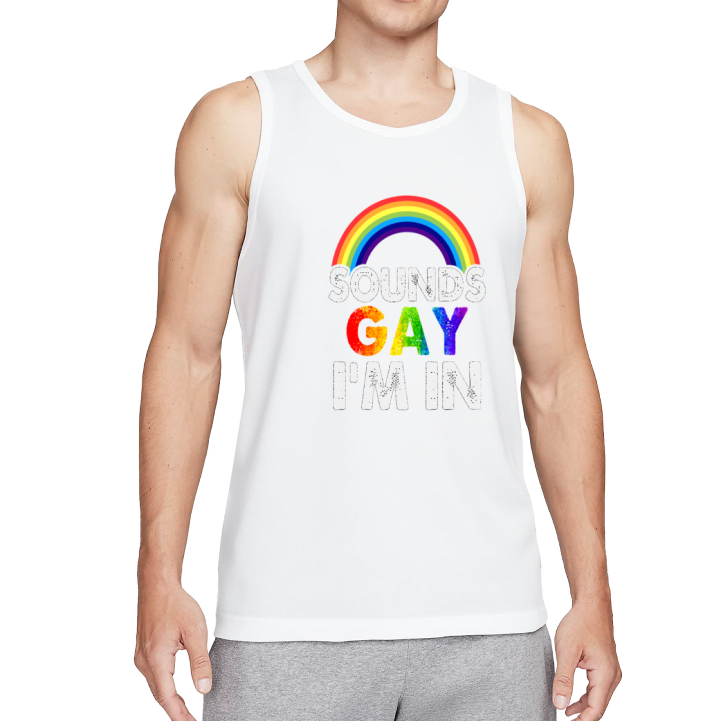 Sounds Gay I¡¯m In Rainbow Pride Men¡¯s Cotton Sleeveless Tank Top