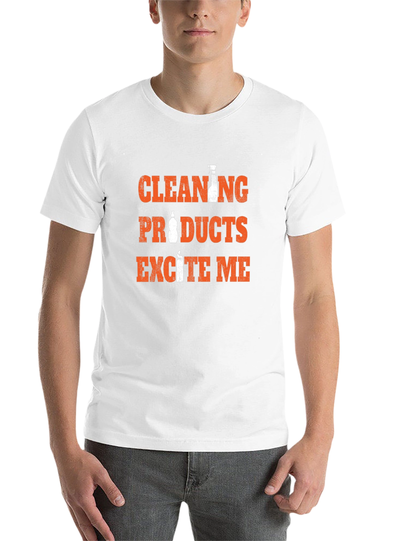 Cleaning Products Excite Me Funny T-Shirt