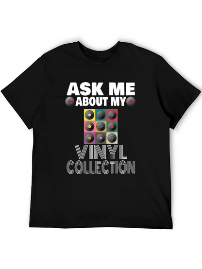 Ask Me About My Vinyl Collection T-Shirt