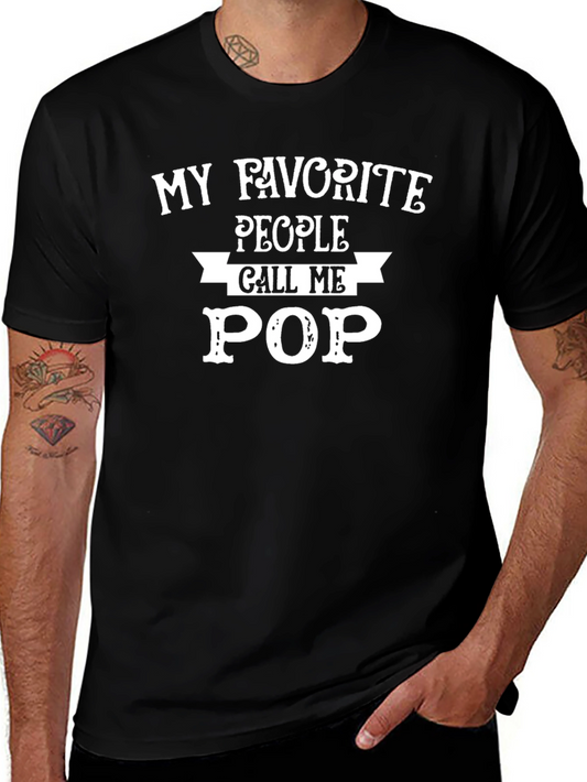 My Favorite People Call Me Pop - Mens Graphic T-Shirt