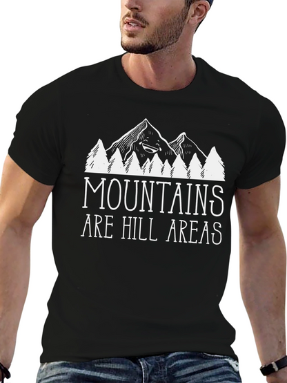 Mountains are Hill Areas Graphic T-Shirt