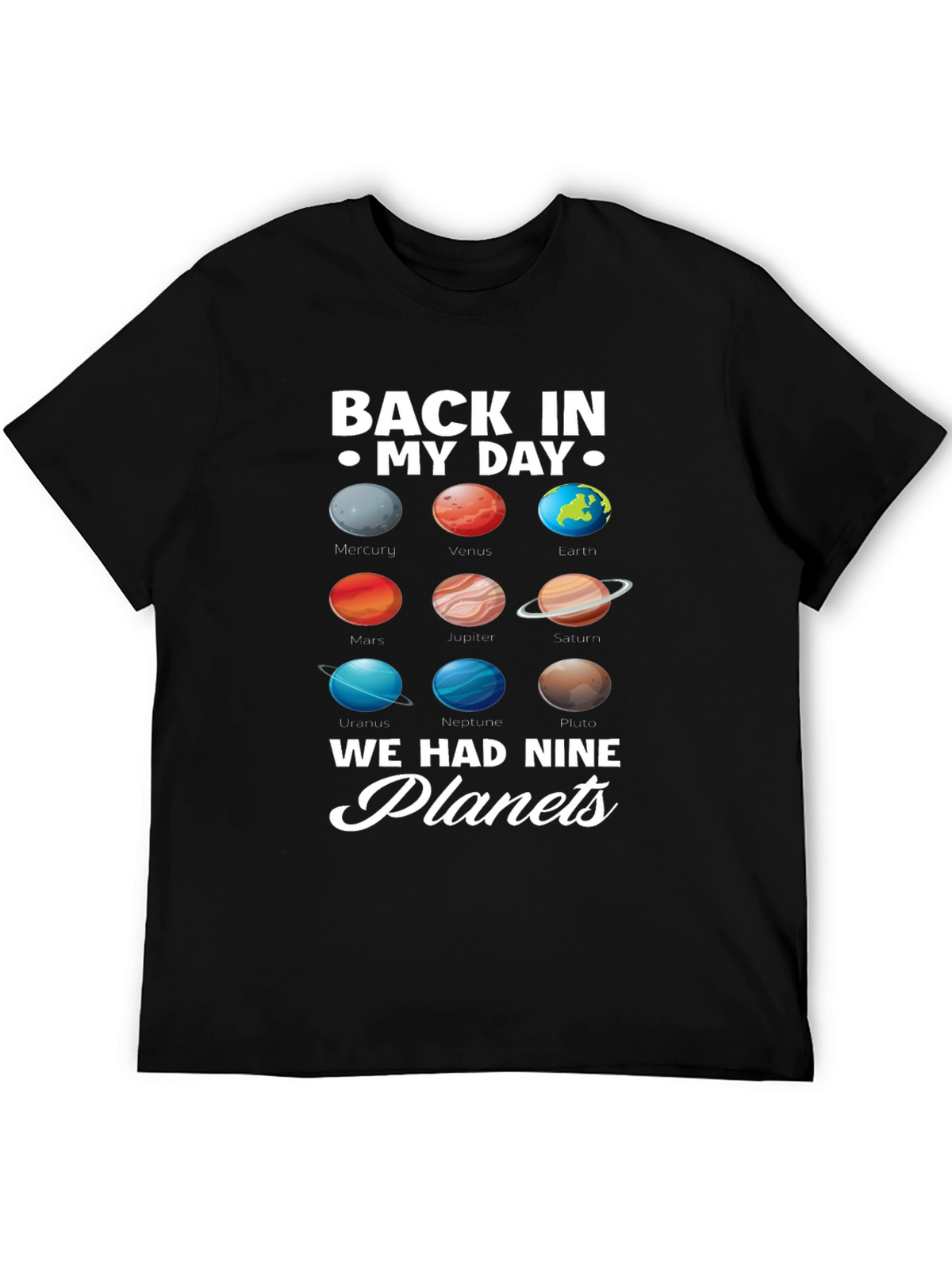Back in My Day Nine Planets Graphic T-Shirt