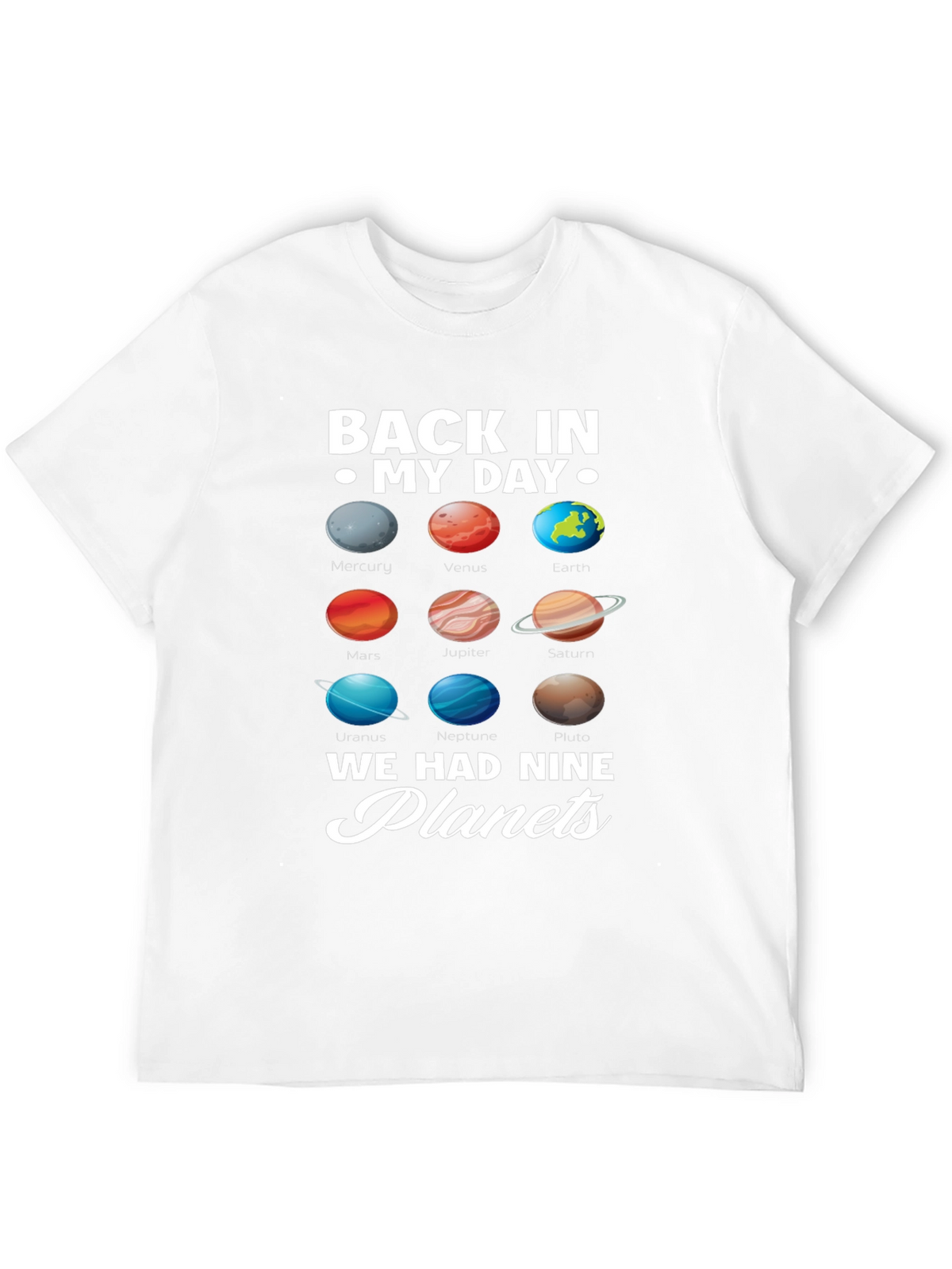 Back in My Day Nine Planets Graphic T-Shirt