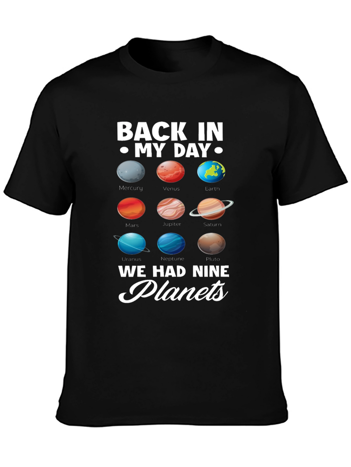 Back in My Day Nine Planets Graphic T-Shirt