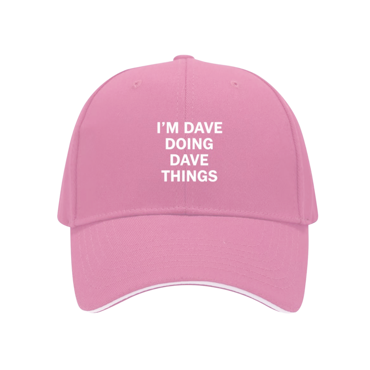 I¡¯m Dave Doing Dave Things Funny Pink Sandwich Baseball Cap, Custom Name Humor Sun Hat