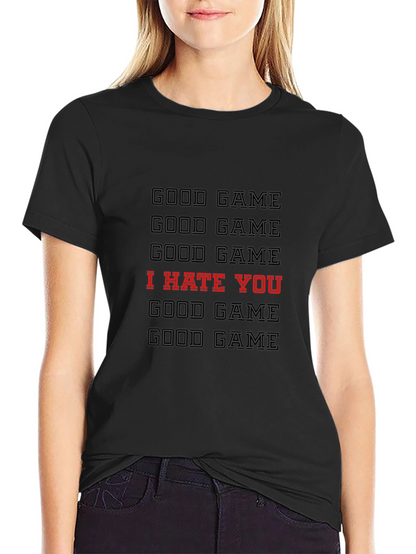 Good Game I Hate You Graphic T-Shirt